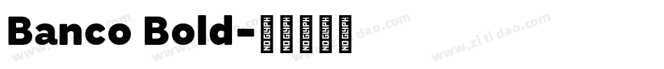Banco Bold字体转换